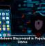 New Malware Discovered in Popular App Stores