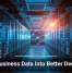 Turn Business Data Into Better Decisions